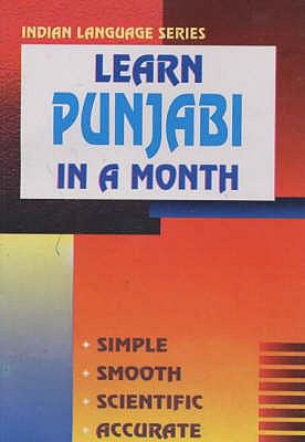 Learn Punjabi in a month : easy method of learning Punjabi through English without a teacher
