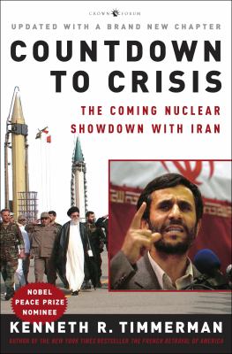 Countdown to crisis : the coming nuclear showdown with Iran