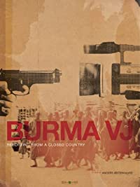 Burma VJ : reporting from a closed country