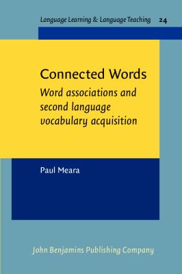 Connected words : word associations and second language vocabulary acquisition