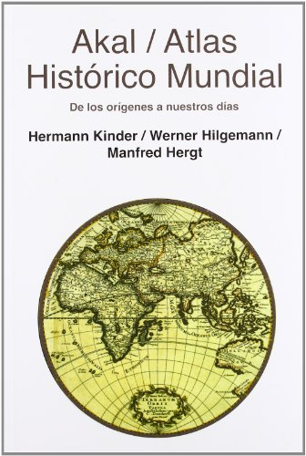 Atlas historico mundial : de los origenes a nuestros dias