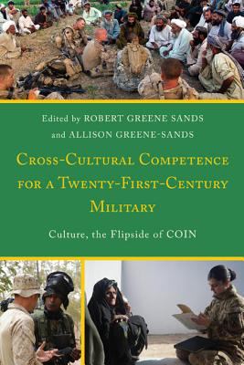 Cross-cultural competence for a twenty-first-century military : culture, the flipside of COIN
