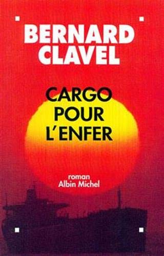 Cargo pour l'enfer : roman