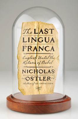 The last lingua franca : English until the return of Babel
