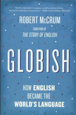 Globish : how the English language became the world's language