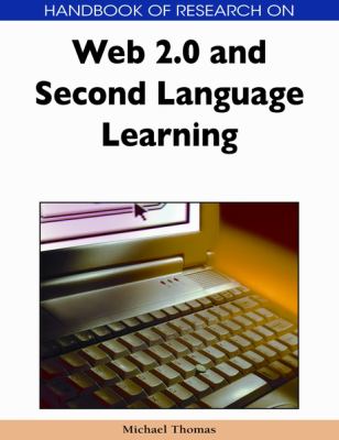 Handbook of research on Web 2.0 and second language learning