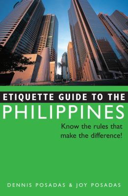 Etiquette guide to the Philippines : know the rules that make the difference!