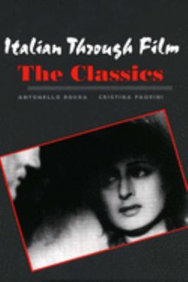 Italian through film : the classics