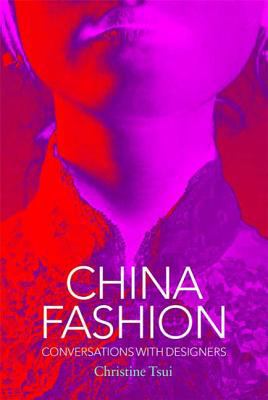 China fashion : conversations with designers