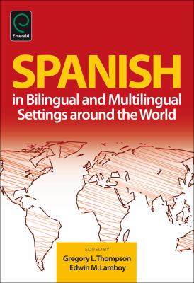 Spanish in bilingual and multilingual settings around the world