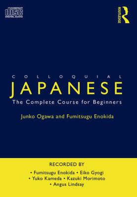 Colloquial Japanese : the complete course for beginners