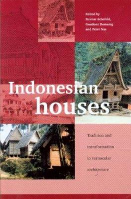 Indonesian houses. Vol. 1, Tradition and transformation in vernacular architecture /