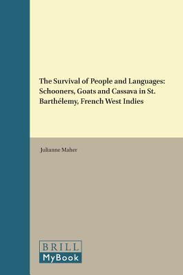 The survival of people and languages : schooners, goats and cassava in St. Barthélemy, French West Indies