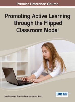 Promoting active learning through the flipped classroom model