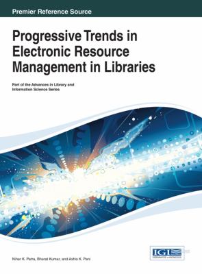 Progressive trends in electronic resource management in libraries