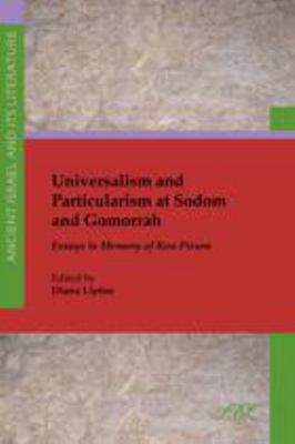 Universalism and particularism at Sodom and Gomorrah : essays in memory of Ron Pirson