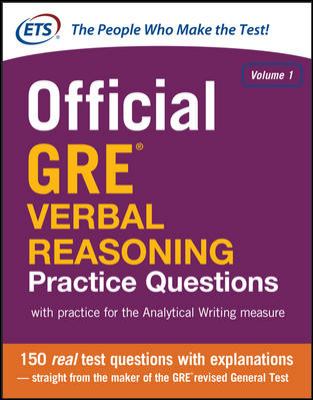 Official GRE verbal reasoning practice questions. : with practice for the analytical writing measure. Volume 1 :