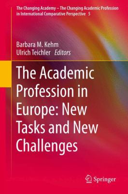 The academic profession in Europe : new tasks and new challenges