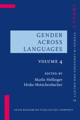 Gender across languages : the linguistic representation of women and men