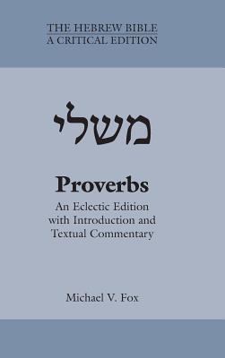 Proverbs : an eclectic edition with introduction and textual commentary