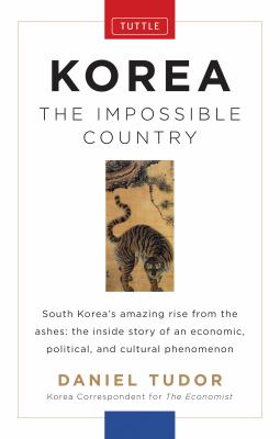 Korea : the impossible country