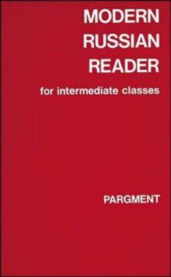 Modern Russian reader for intermediate classes