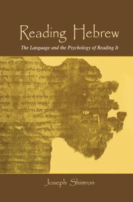 Reading Hebrew : the language and the psychology of reading it