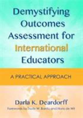 Demystifying outcomes assessment for international educators : a practical approach