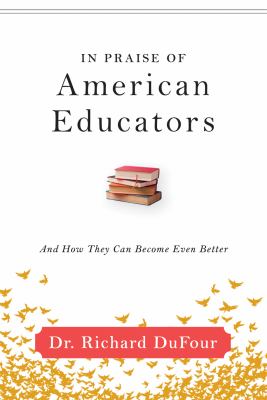 In praise of American educators : and how they can become even better