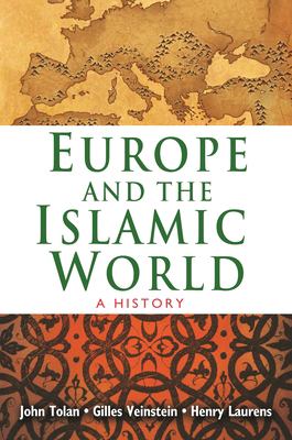 Europe and the Islamic World : a history