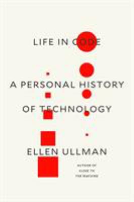 Life in code : a personal history of technology