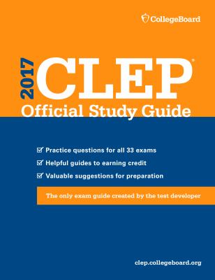 CLEP official study guide 2017 : college-level examination program