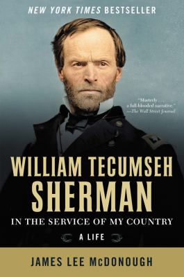 William Tecumseh Sherman : in the service of my country : a life