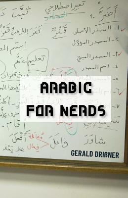 Arabic for nerds : 270 questions on Arabic grammar