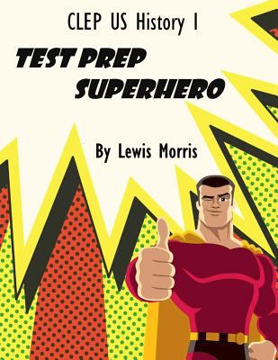 CLEP US history I test prep superhero