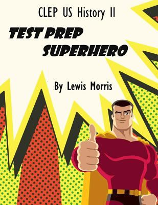 CLEP US history II test prep superhero