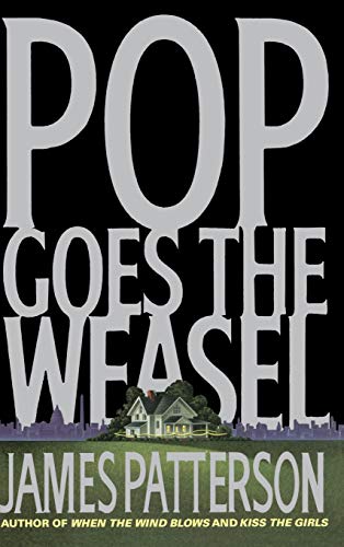 Pop goes the weasel : a novel