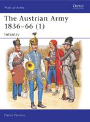 The Austrian Army, 1836-1866