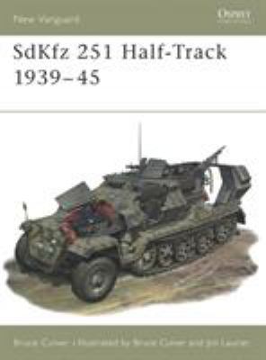 SdKfz 251 half-track 1939-1945