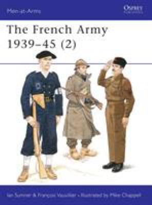 The French Army 1939-45 (2) : Free French, fighting French & the army of liberation