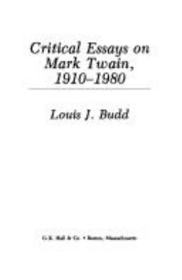 Critical essays on Mark Twain, 1910-1980