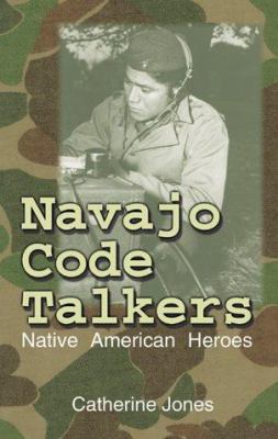Navajo code talkers : Native American heroes