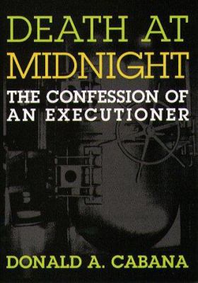 Death at Midnight: the confession of an executioner.