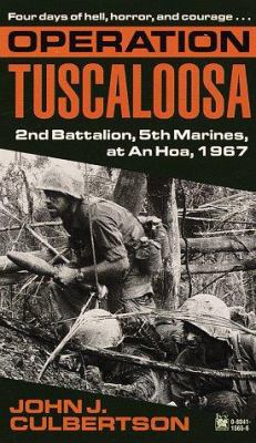 Operation Tuscaloosa: 2nd Battalion, 5th Marines, at An Hoa