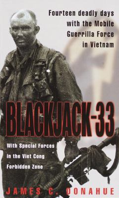 Blackjack-33 : with Special Forces in the Viet Cong forbidden zone