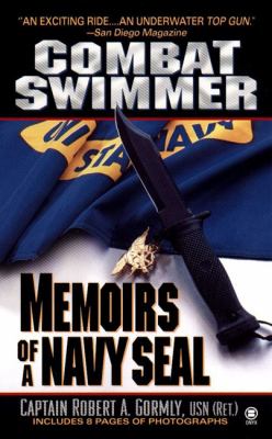 Combat swimmer : memoirs of a Navy SEAL