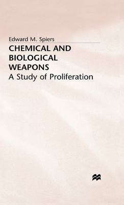 Chemical and biological weapons : a study of proliferation