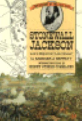 Stonewall Jackson : Lee's greatest lieutenant
