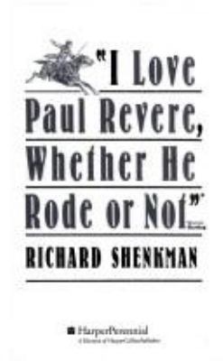 "I love Paul Revere, whether he rode or not," Warren Harding