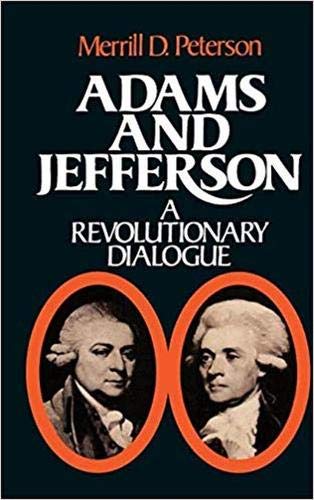 Adams and Jefferson : a revolutionary dialogue